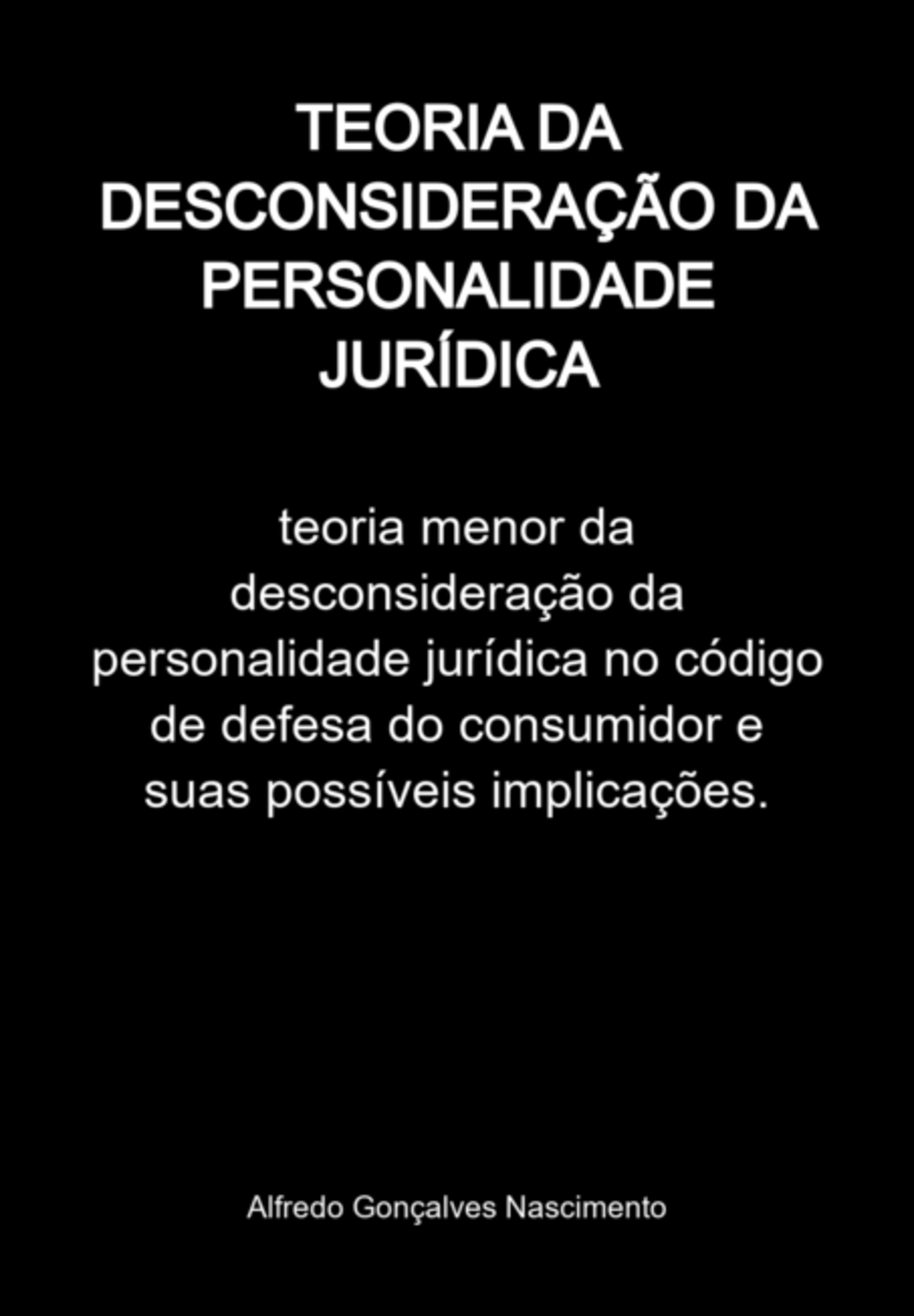 Teoria Da Desconsideração Da Personalidade Jurídica