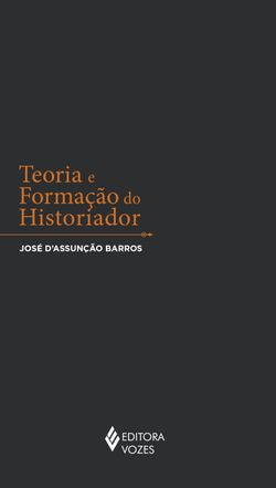 Teoria e formação do historiador