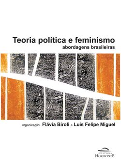 Teoria Política e Feminismo - Abordagens Brasileiras