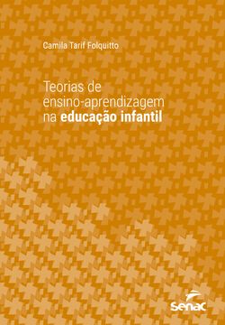 Teorias de ensino-aprendizagem na educação infantil