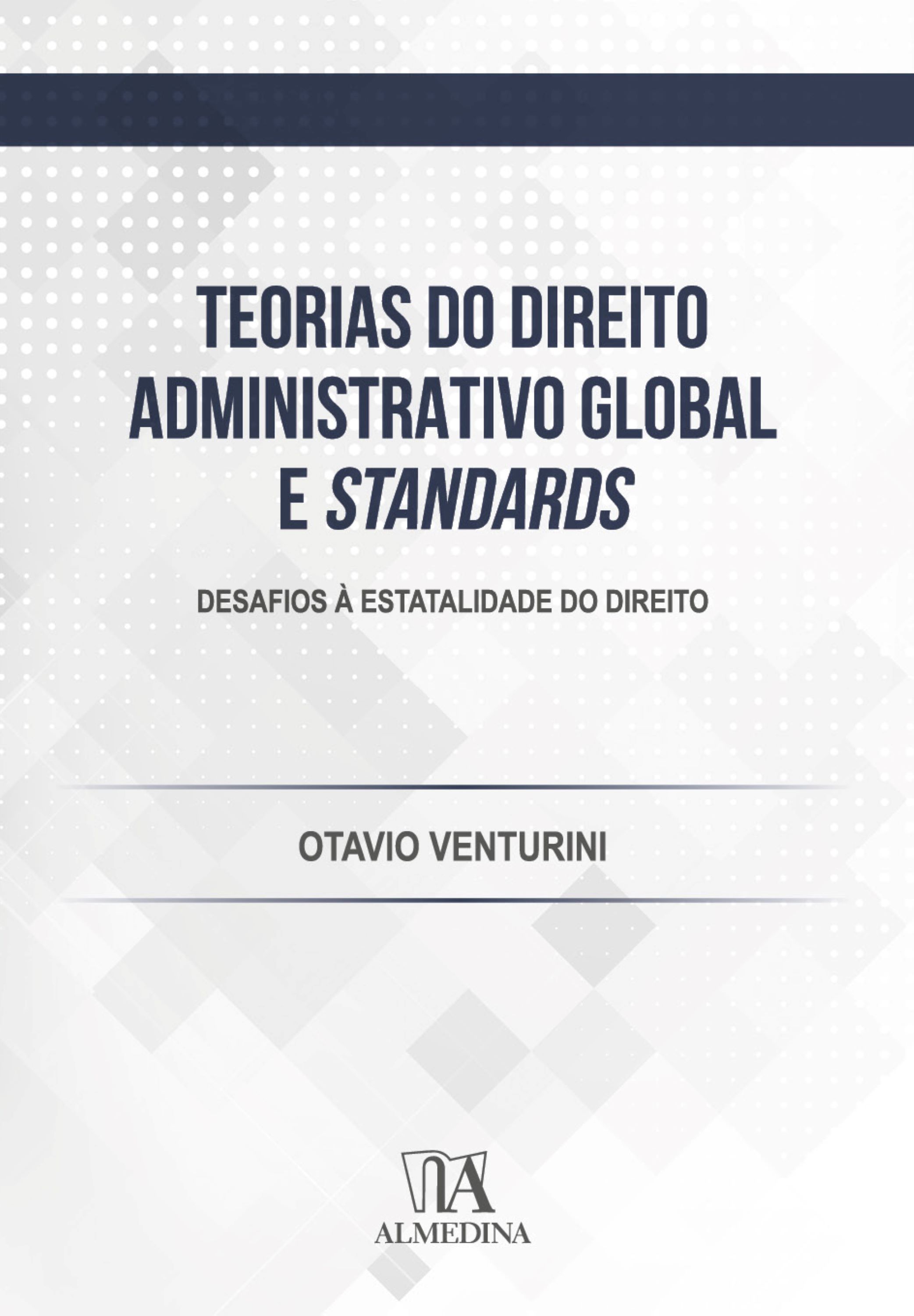 Teorias do direito administrativo global e standards