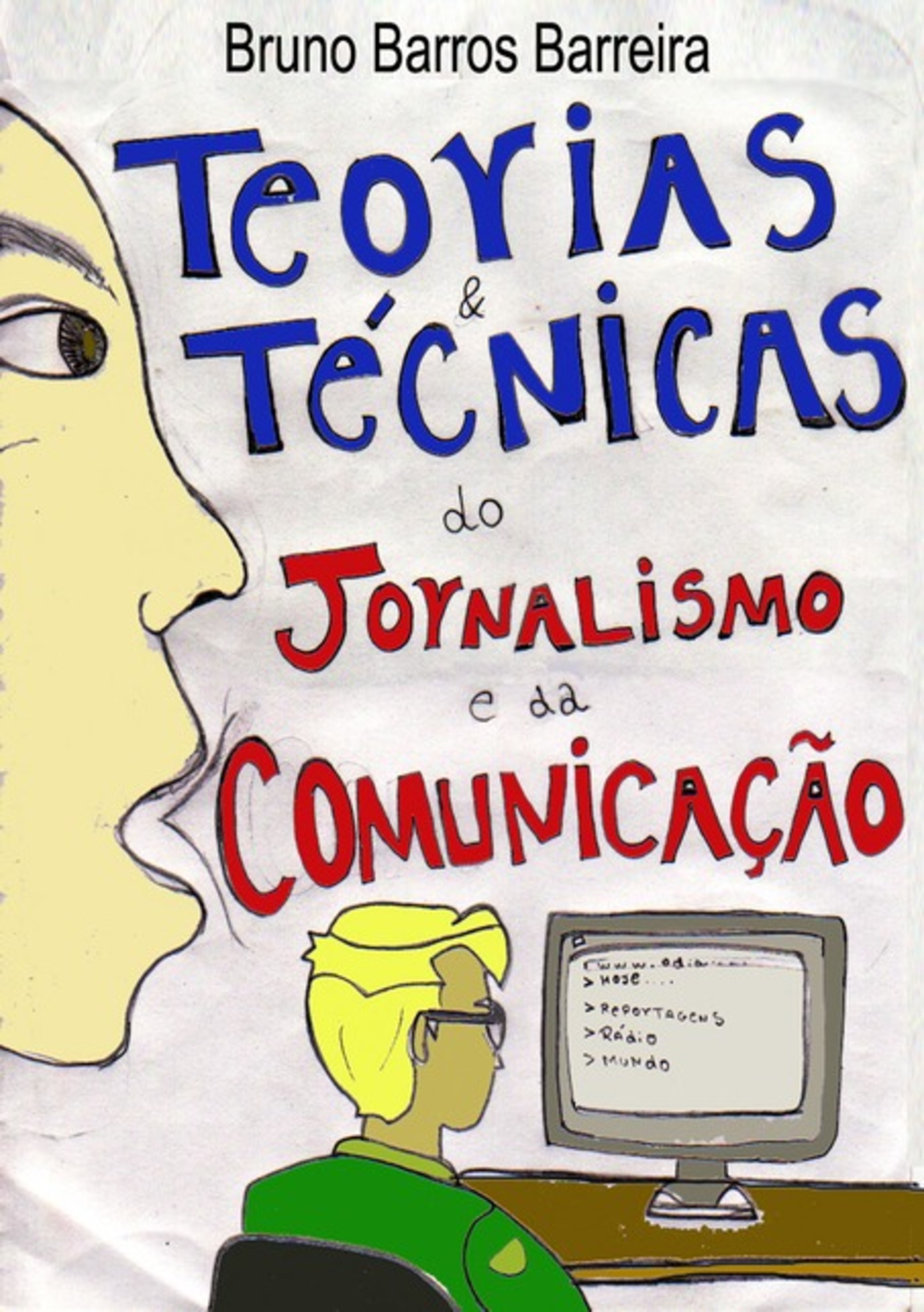 Teorias E Técnicas Do Jornalismo E Da Comunicação