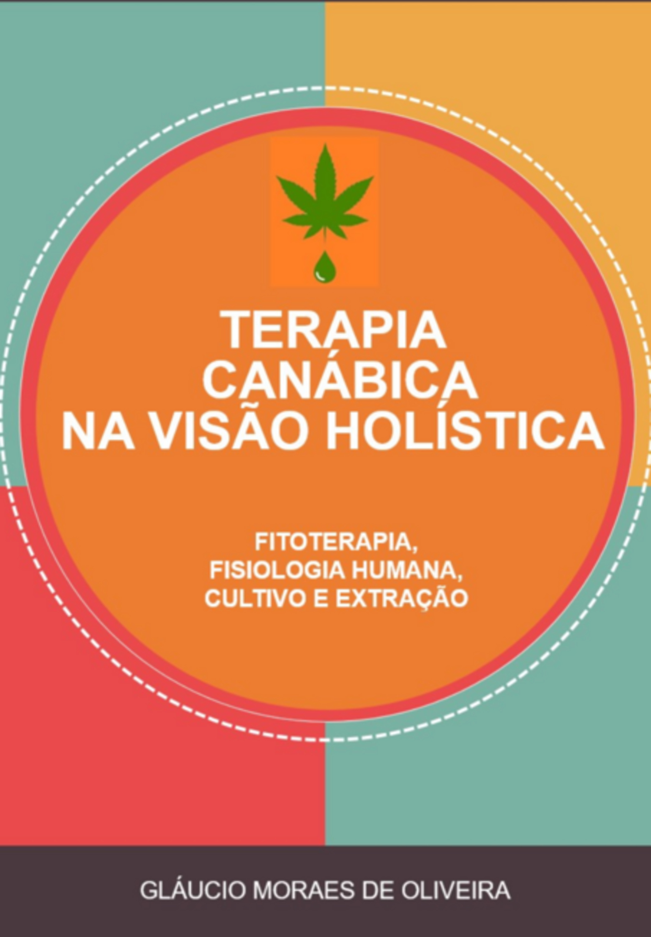 Terapia Canábica Na Visão Holística