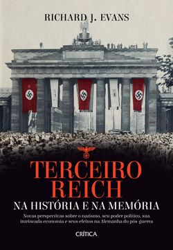 Terceiro Reich: Na história e na memória