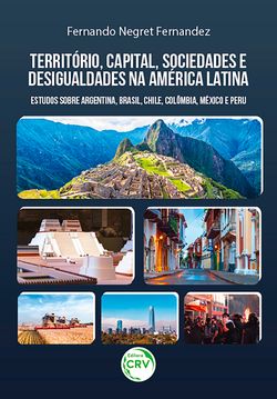 Território, capital, sociedades e desigualdades na América Latina