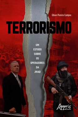 Terrorismo: Um Estudo sobre os Operadores da Jihad