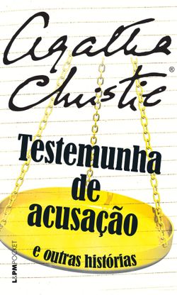 Testemunha de acusação e outras histórias