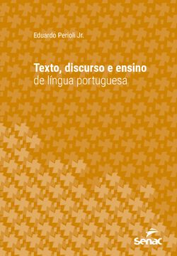 Texto, discurso e ensino de língua portuguesa