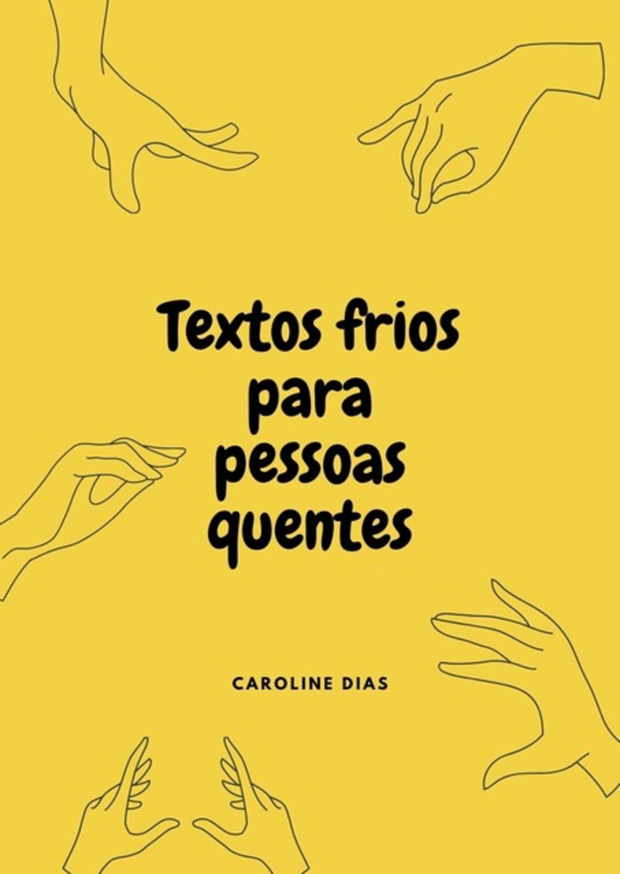 Textos Frios Para Pessoas Quentes