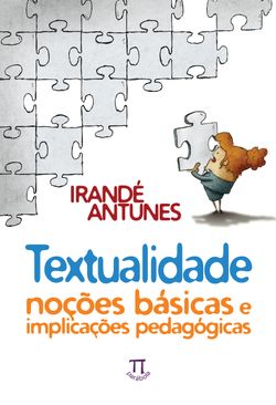 Textualidade. noções básicas e implicações pedagógicas