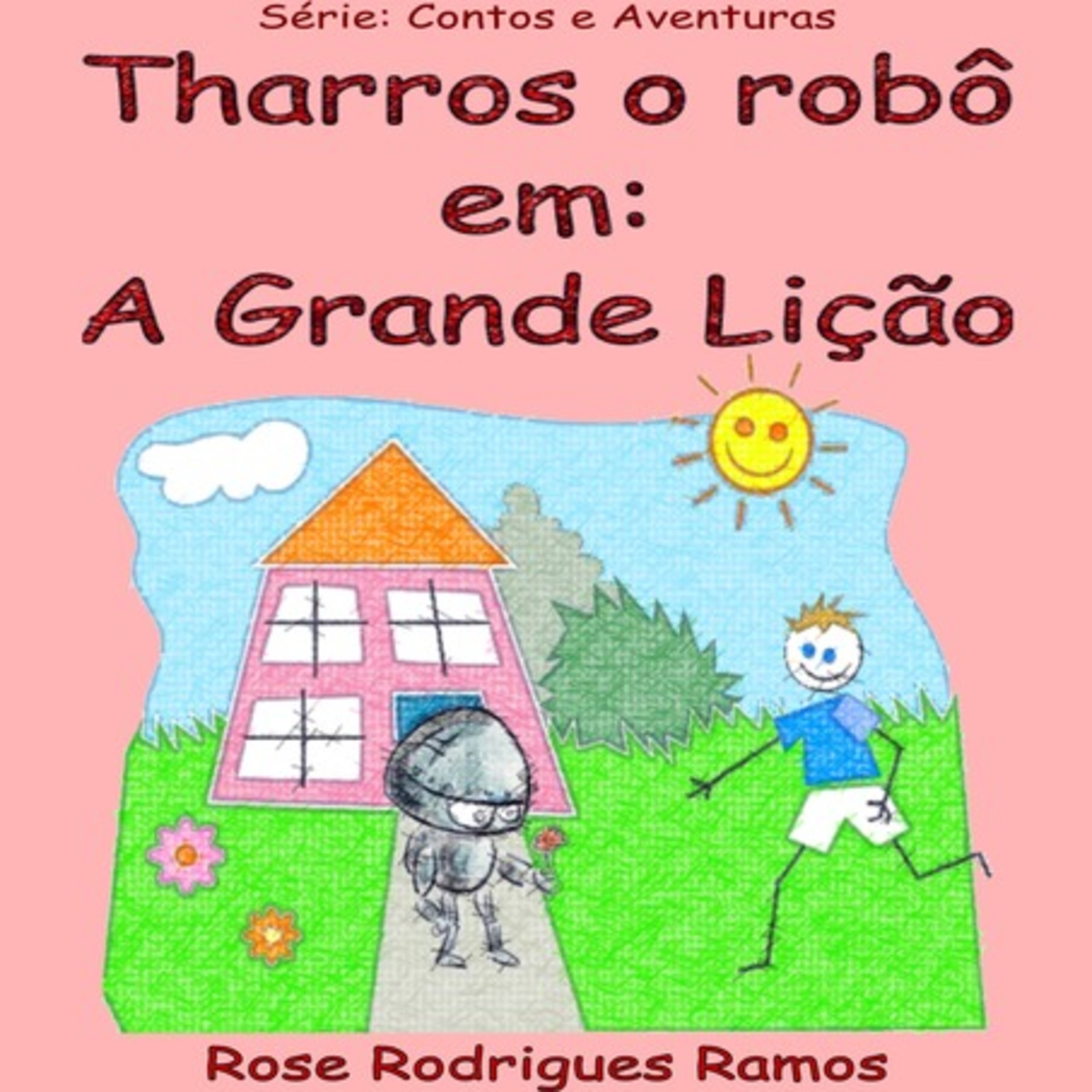 Tharros O Robô Em: A Grande Lição