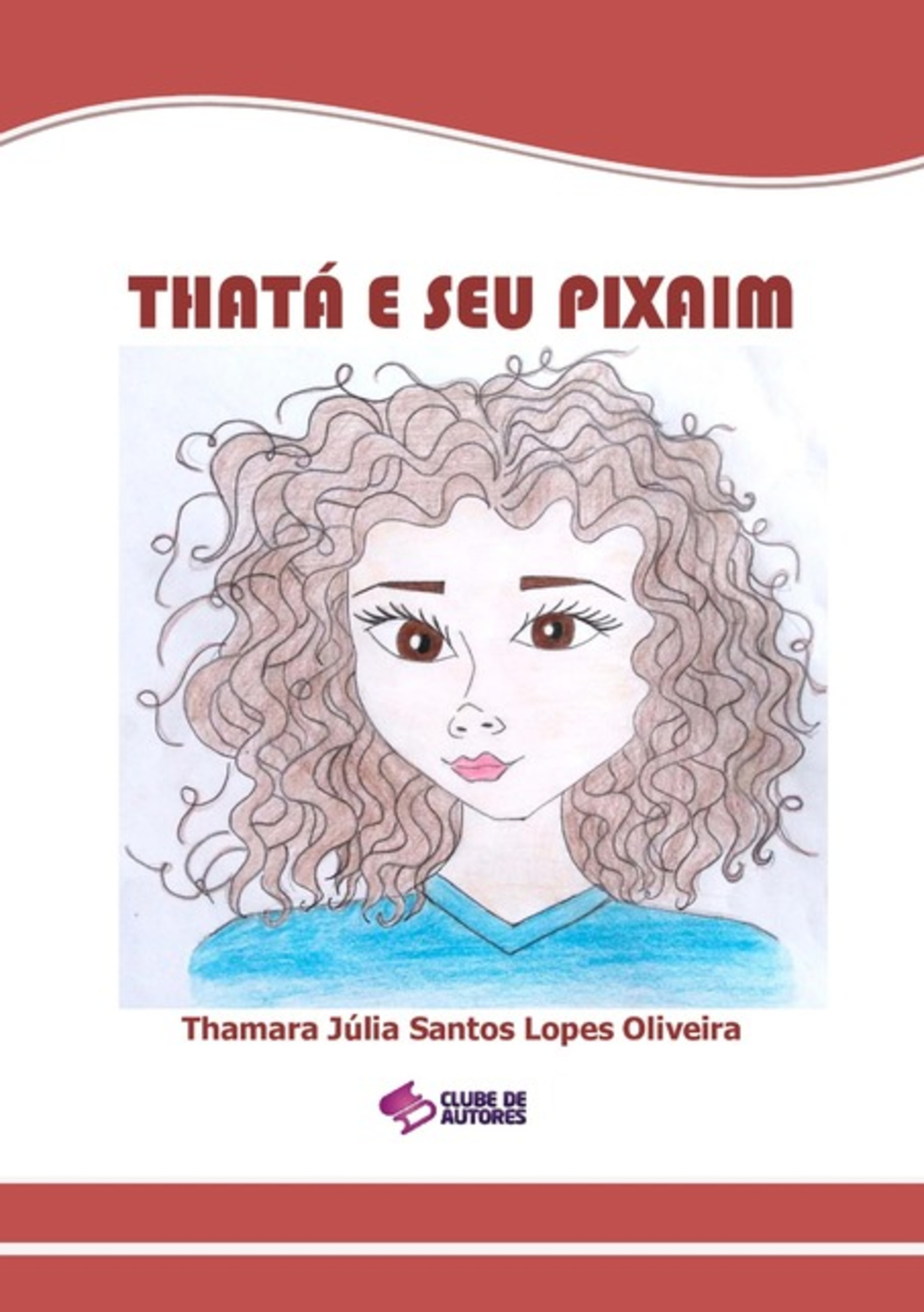 Thatá E Seu Pixaim