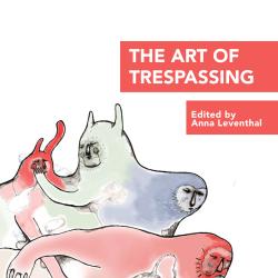 The Art of Trespassing