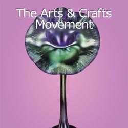 The Arts & Crafts Movement