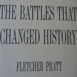 The Battles that Changed History