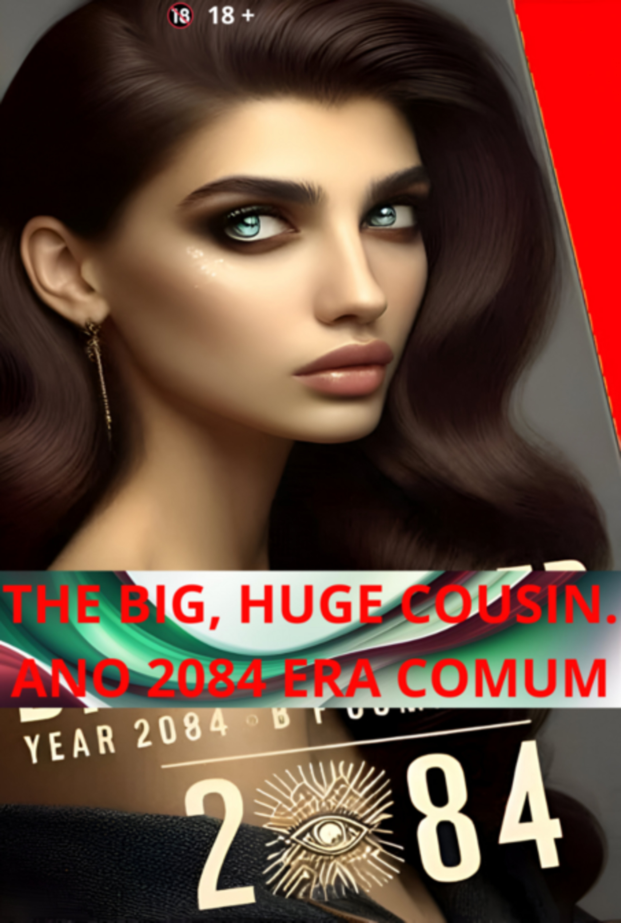 The Big, Huge Cousin — Ano 2084 Da Era Comum