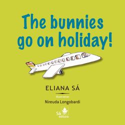 The bunnies go on holiday!