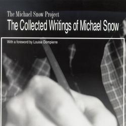 The Collected Writings of Michael Snow