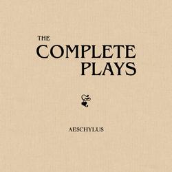 The Complete Aeschylus