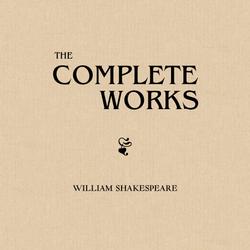 The Complete Works of Shakespeare