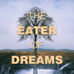 The Eater of Dreams