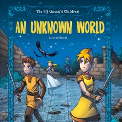 The Elf Queen s Children 1: An Unknown World