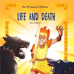 The Elf Queen s Children 7: Life and Death