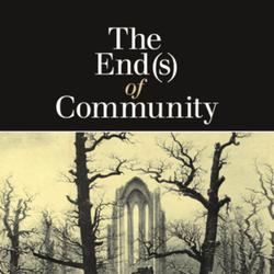 The End(s) of Community