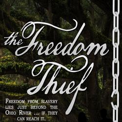 The Freedom Thief