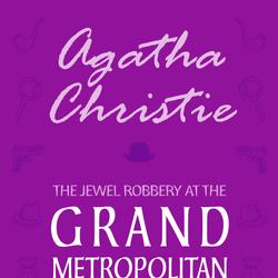 The Jewel Robbery at the Grand Metropolitan