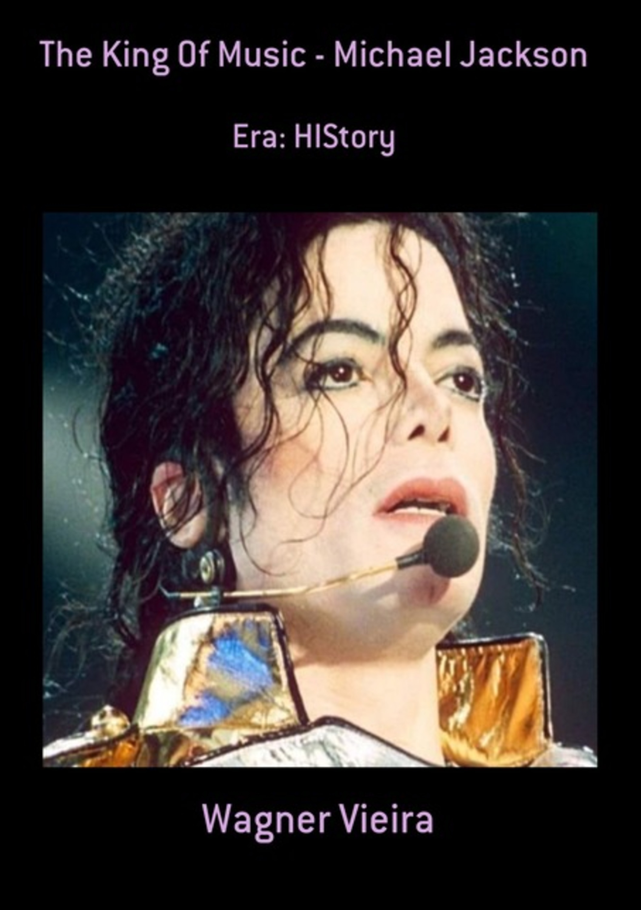 The King Of Music - Michael Jackson