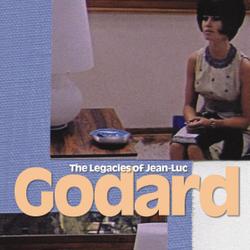 The Legacies of Jean-Luc Godard