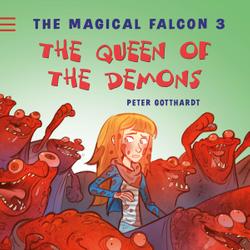 The Magical Falcon 3 - The Queen of the Demons