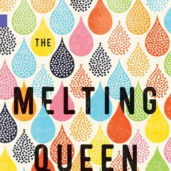 The Melting Queen