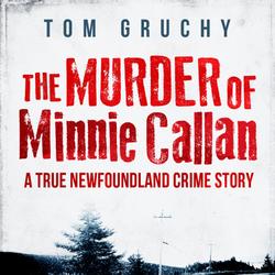 The Murder of Minnie Callan