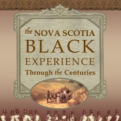 The Nova Scotia Black Experience