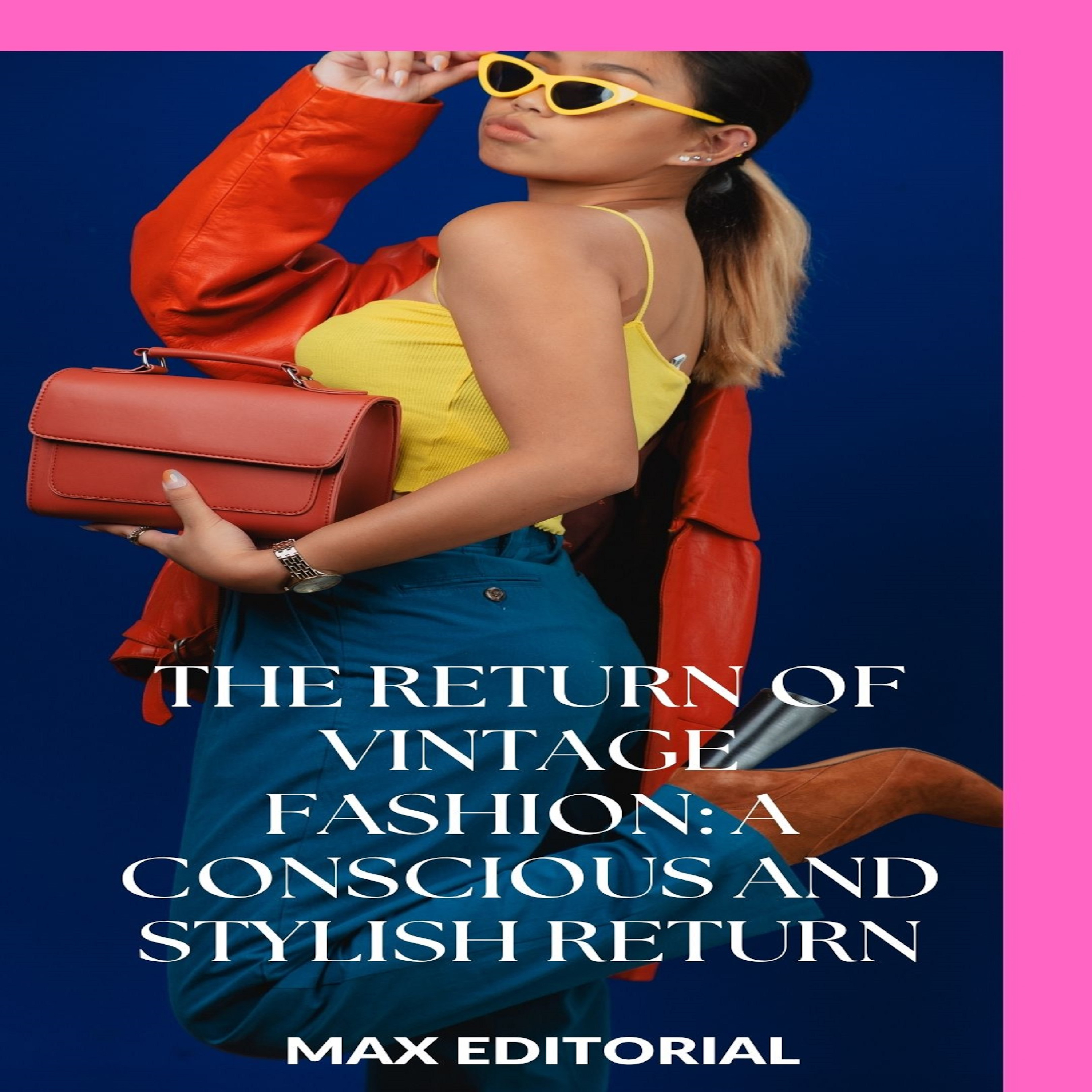 The Return of Vintage Fashion: A Conscious and Stylish Return