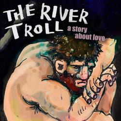 The River Troll