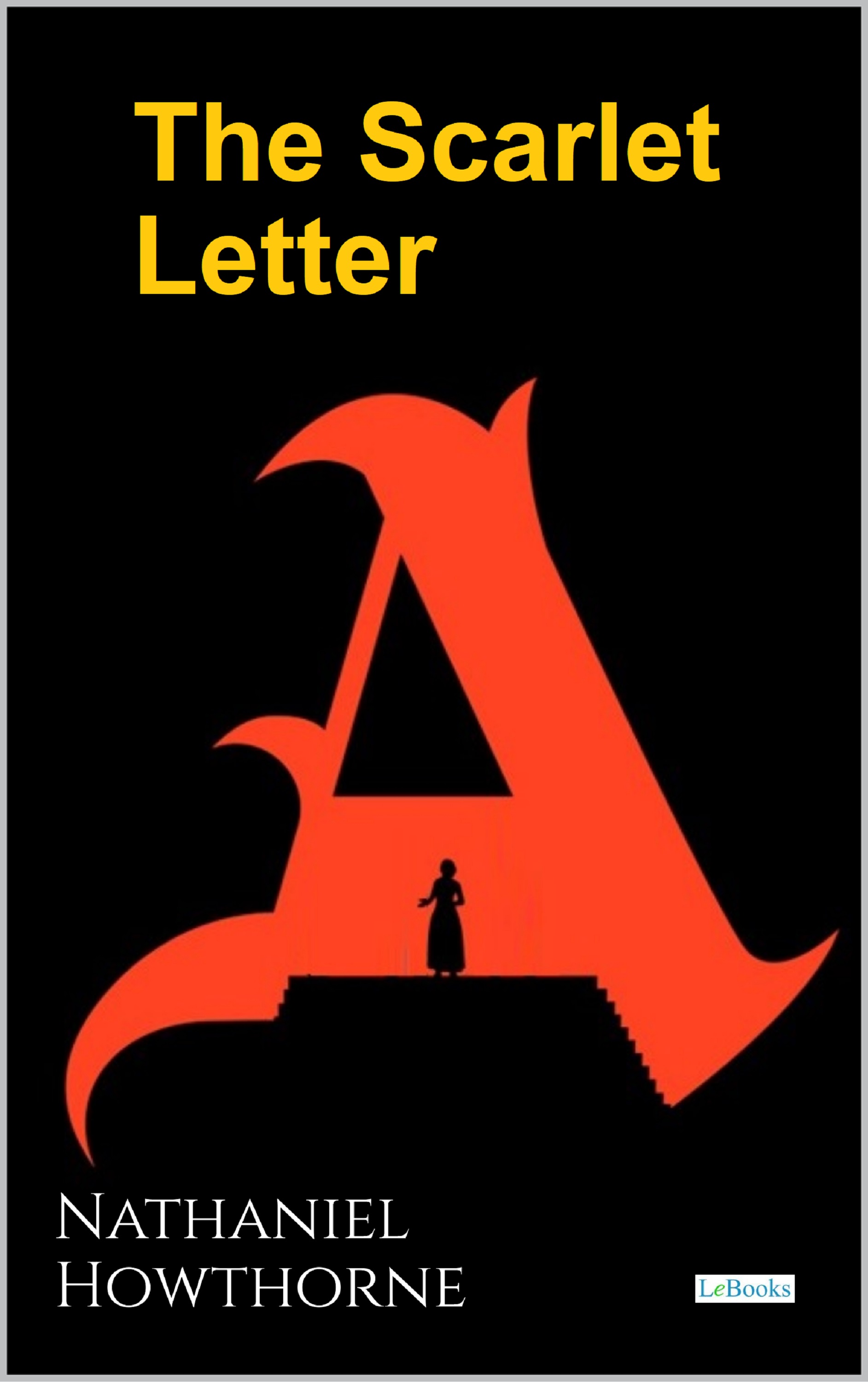 The Scarlet Letter - Hawthorne