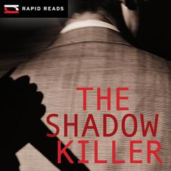 The Shadow Killer