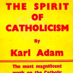 The Spirit of Catholicism