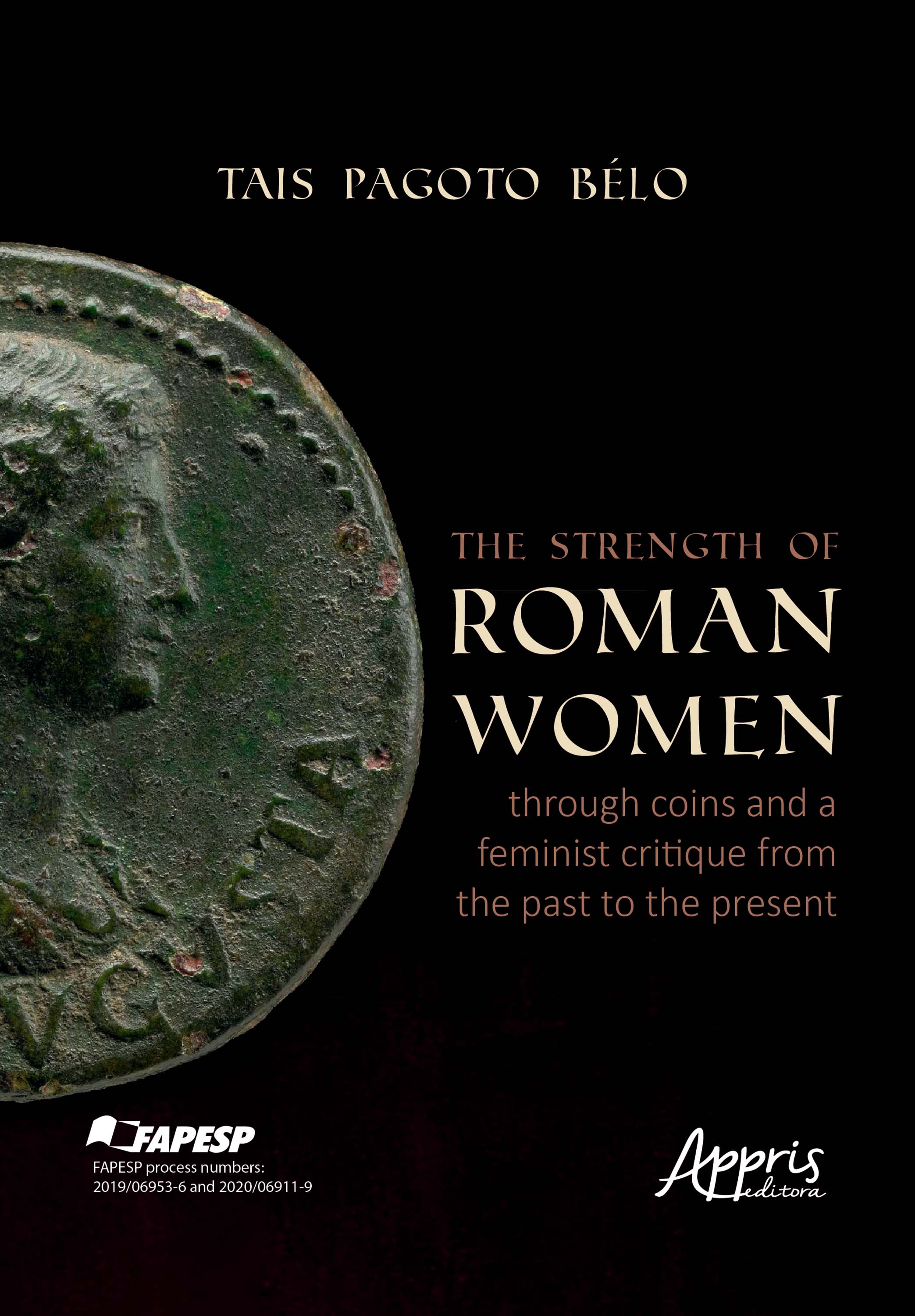 The Strength of Roman Women Through Coins and a Feminist Critique From the Past to the Present