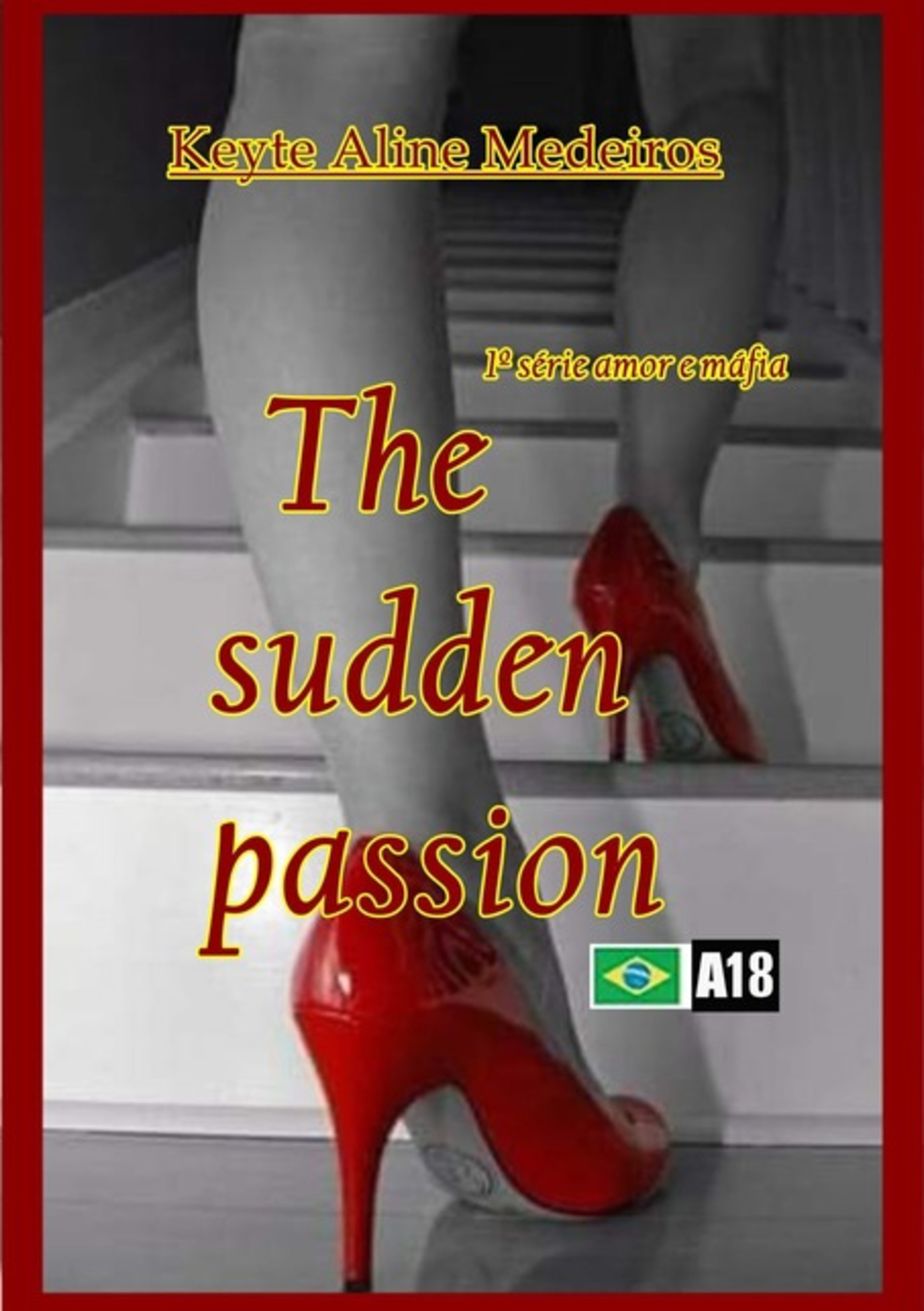 The Sudden Passion