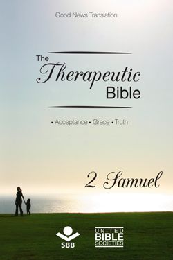 The Therapeutic Bible – 2 Samuel