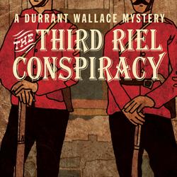 The Third Riel Conspiracy