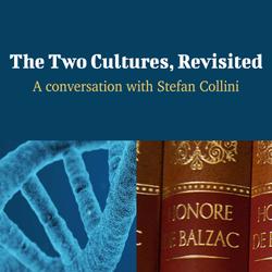 The Two Cultures, Revisited - A Conversation with Stefan Collini