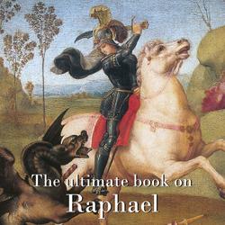 The ultimate book on Raphael