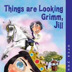 Things Are Looking Grimm, Jill