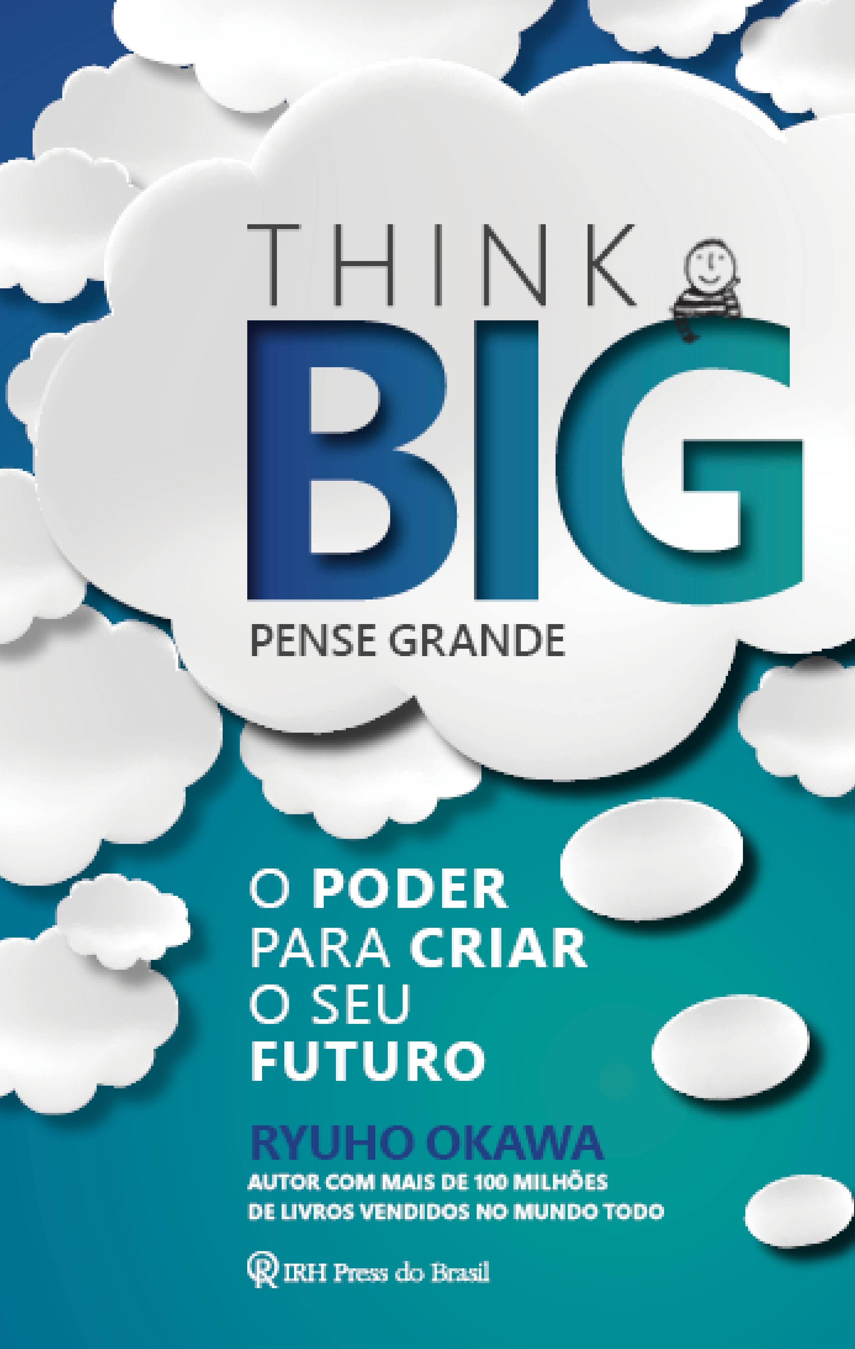 Think Big (Pense Grande)