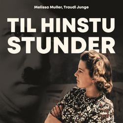 Til hinstu stundar - Einkaritari Hitlers segir frá